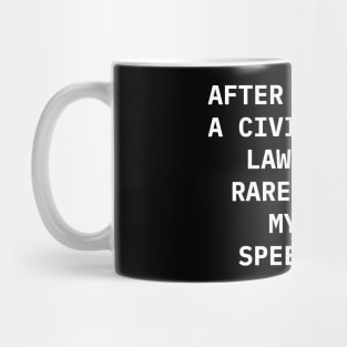 After years as a civil rights lawyer, I rarely find myself speechless Mug